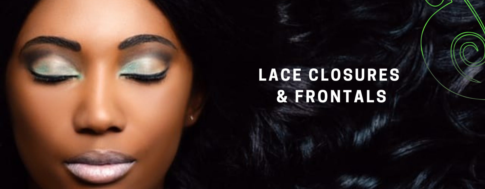 Lace Frontals & Lace Closures